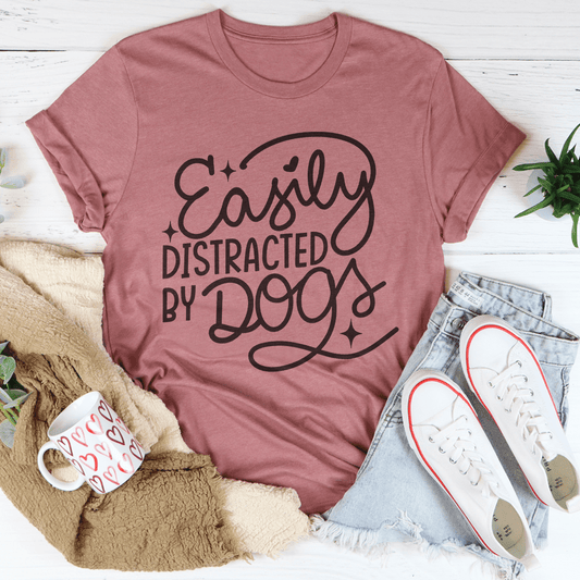 Easily Distracted By Dogs Tee