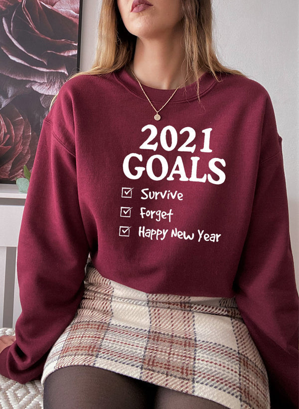 2021 Goals Sweat Shirt