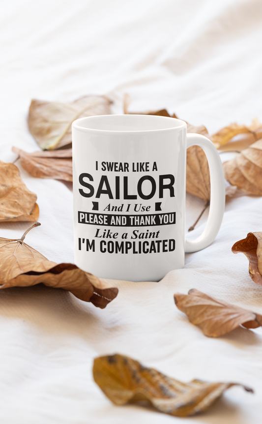 I Swear Like A Sailor And Use Mug