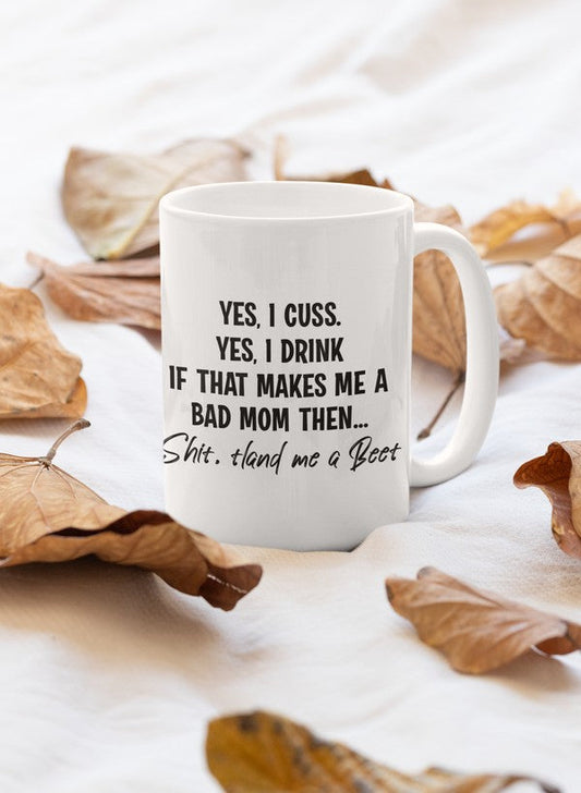 Yes I Cuss Mug
